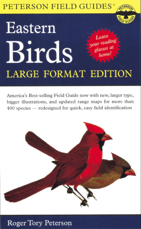 A Peterson Field Guide To The Birds Of Eastern And Central North America: Large Format Edition